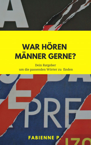 Fabienne P.: Was hören Männer gerne ?
