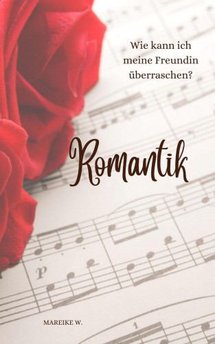 Mareike W.: Romantik
