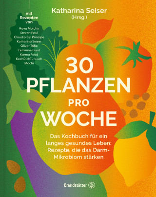 Katharina Seiser: 30 Pflanzen pro Woche