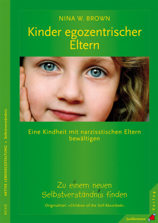 Nina W. Brown: Kinder egozentrischer Eltern
