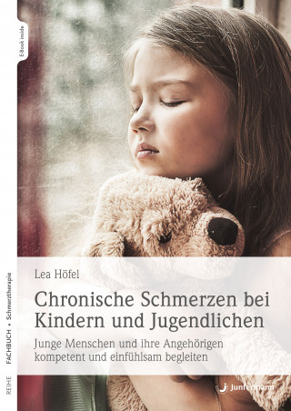 Lea Höfel: Chronische Schmerzen bei Kindern und Jugendlichen