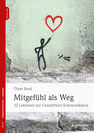 Thom Bond: Mitgefühl als Weg
