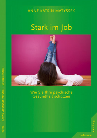 Anne Katrin Matyssek: Stark im Job