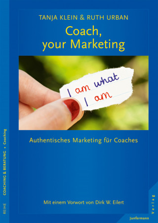 Tanja Klein, Ruth Urban: Coach, your Marketing