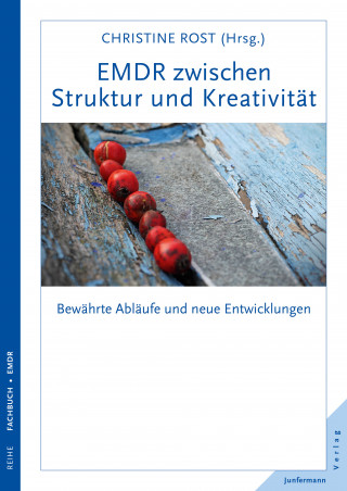 Christine Rost: EMDR zwischen Struktur und Kreativität