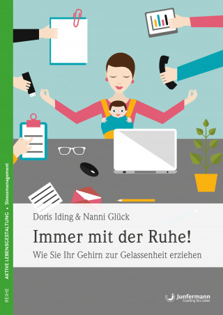 Nanni Glück, Doris Iding: Immer mit der Ruhe!