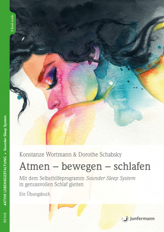 Konstanze Wortmann, Dorothe Schabsky: Atmen - bewegen - schlafen