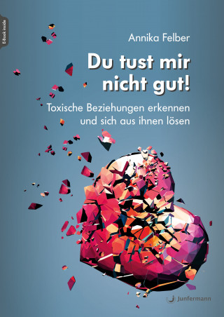 Annika Felber: Du tust mir nicht gut!