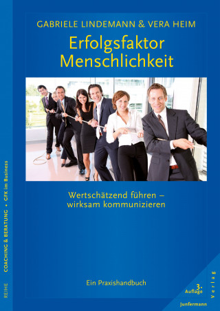 Gabriele Lindemann, Vera Heim: Erfolgsfaktor Menschlichkeit