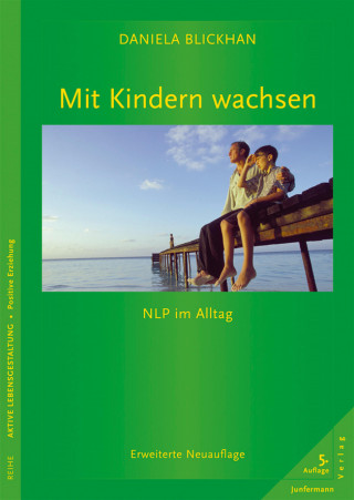 Daniela Blickhan: Mit Kindern wachsen