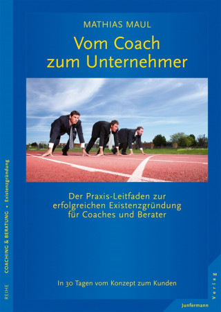Mathias Maul: Vom Coach zum Unternehmer