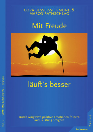 Marco Rathschlag, Cora Besser-Siegmund: Mit Freude läufts besser