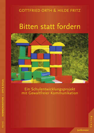 Hilde Fritz-Krappen, Gottfried Orth: Bitten statt fordern
