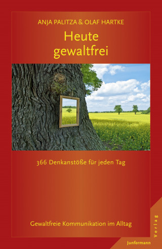 Olaf Hartke, Anja Palitza: Heute gewaltfrei