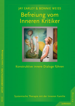 Bonnie Weiss, Jay Earley: Befreiung vom Inneren Kritiker