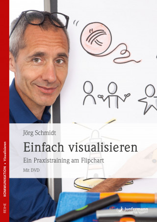 Jörg Schmidt: Einfach visualisieren