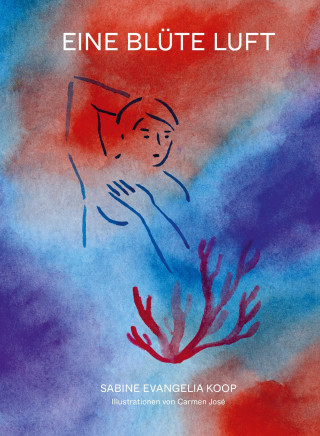 Sabine Evangelia Koop, Carmen José: Eine Blüte Luft