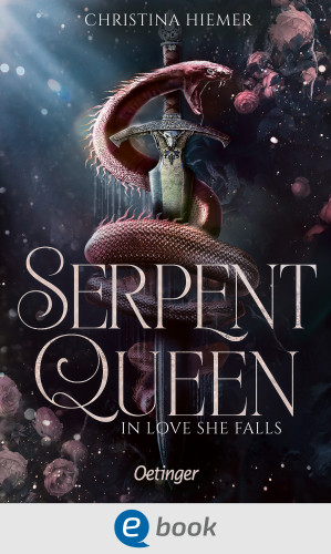Christina Hiemer: Serpent Queen 2. In Love She Falls