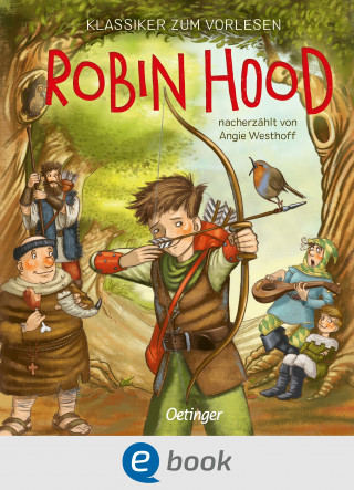 Angie Westhoff: Klassiker zum Vorlesen. Robin Hood