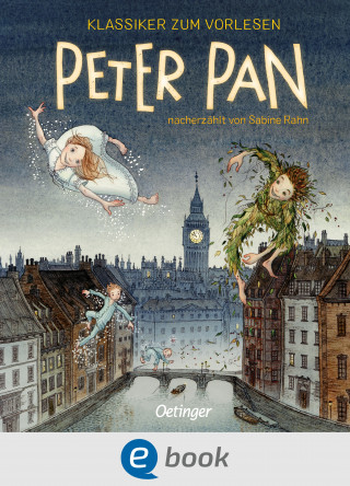 Sabine Rahn: Klassiker zum Vorlesen. Peter Pan