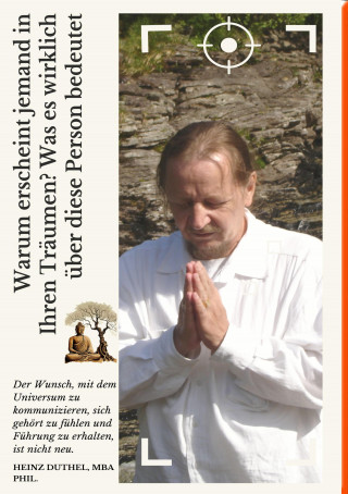 Heinz Duthel: Warum erscheint jemand in Ihren Träumen? Was es wirklich über diese Person bedeutet