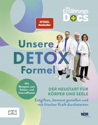 Matthias Riedl, Silja Schäfer, Viola Andresen, Jörn Klasen: Die Ernährungs-Docs – Unsere Detox-Formel