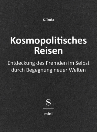 K. Trnka: Kosmopolitisches Reisen
