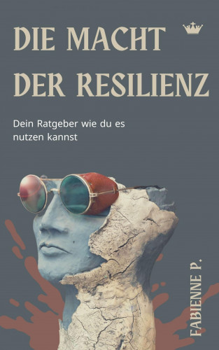 Fabienne P.: Die Macht der Resilienz