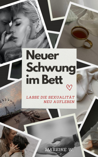 Mareike W.: Neuer Schwung im Bett