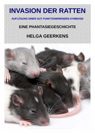 Helga Geerkens: Invasion der Ratten