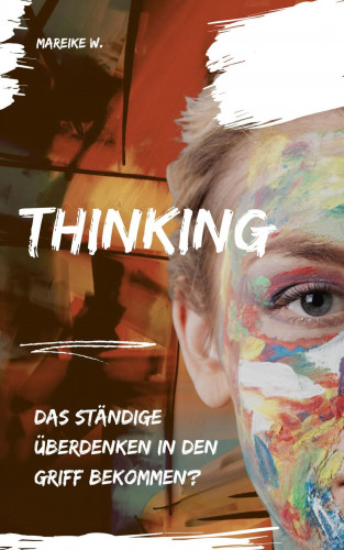 Mareike W.: Thinking