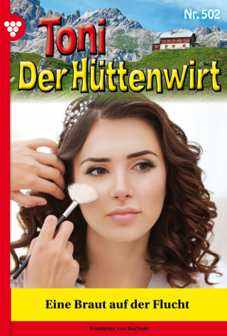 Friederike von Buchner: Eine Braut auf der Flucht