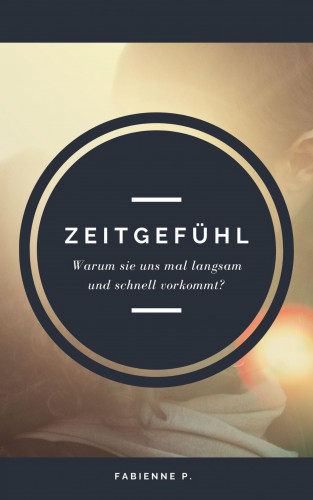Fabienne P.: Zeitgefühl