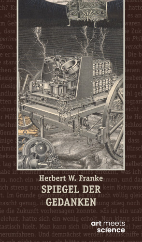 Herbert W. Franke: SPIEGEL DER GEDANKEN