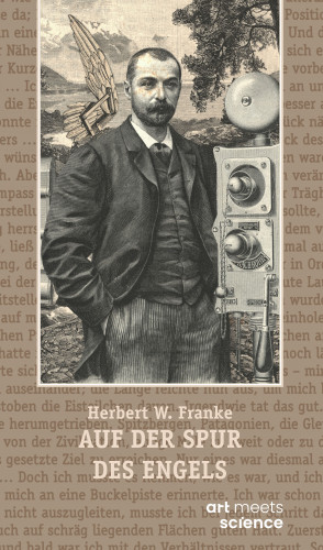 Herbert W. Franke: AUF DER SPUR DES ENGELS