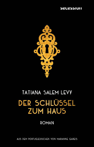 Taitana Salem Levy: Der Schlüssel zum Haus