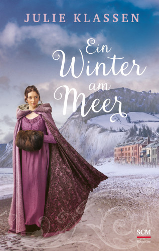 Julie Klassen: Ein Winter am Meer