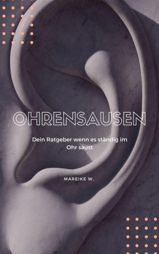 Mareike W.: Ohrensausen
