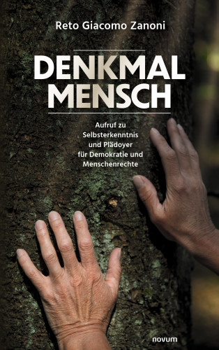Reto Giacomo Zanoni: Denkmal Mensch