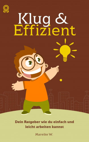 Mareike W.: Klug & Effizient