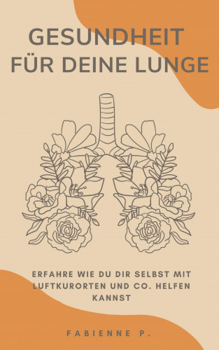 Fabienne P.: Gesundheit für deine Lunge