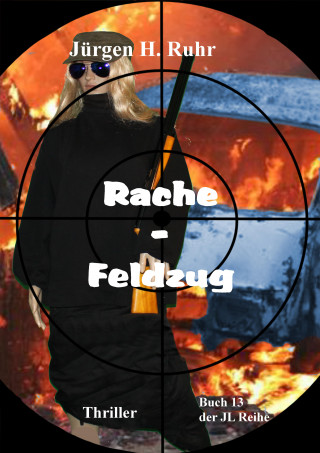 Jürgen Ruhr: Rache-Feldzug