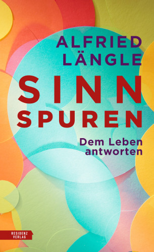 Alfried Längle: Sinnspuren