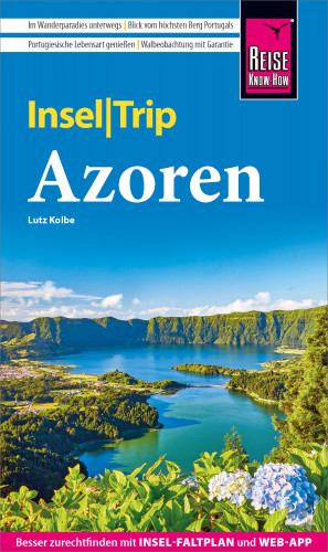 Lutz Kolbe: Reise Know-How InselTrip Azoren