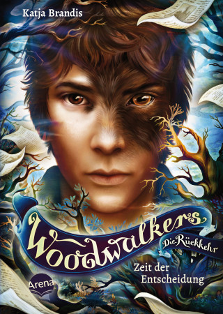 Katja Brandis: Woodwalkers – Die Rückkehr (Staffel 2, Band 6). Zeit der Entscheidung