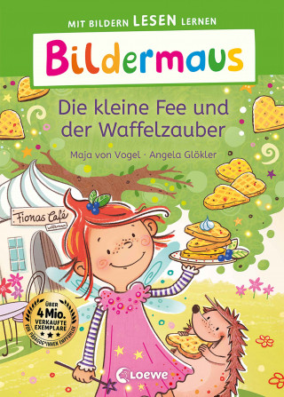 Maja von Vogel: Bildermaus - Die kleine Fee und der Waffelzauber