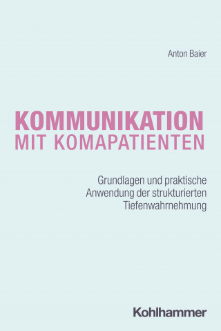 Anton Baier: Kommunikation mit Komapatienten