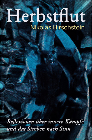 Nikolas Hirschstein: Herbstflut