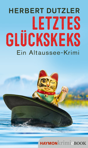 Herbert Dutzler: Letztes Glückskeks