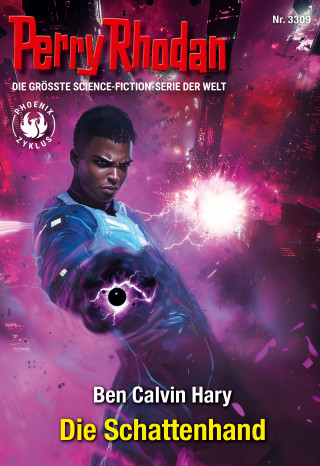 Ben Calvin Hary: Perry Rhodan 3309: Die Schattenhand